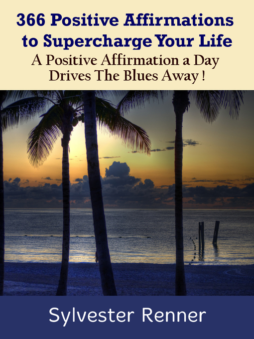 Title details for 366 Positive Affirmations to Supercharge Your Life by Sylvester Renner - Available